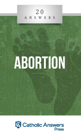 Trent Horn - 20 Answers- Abortion (20 Answers Series from Catholic Answers)