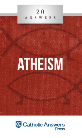 Matt Fradd - 20 Answers- Atheism (20 Answers Series from Catholic Answers Book 1)