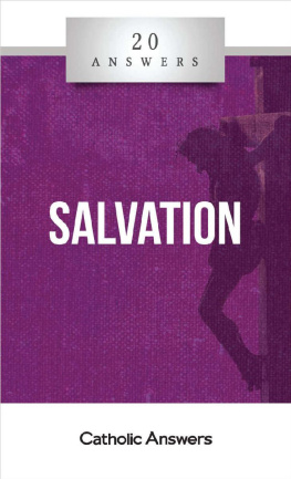 Jimmy Akin 20 Answers- Salvation