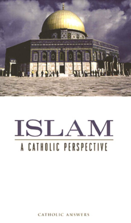 Catholic Answers - Islam A Catholic Perspective