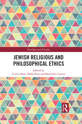 Curtis Hutt Jewish Religious and Philosophical Ethics