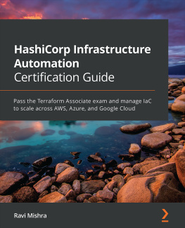 Ravi Mishra - HashiCorp Infrastructure Automation Certification Guide