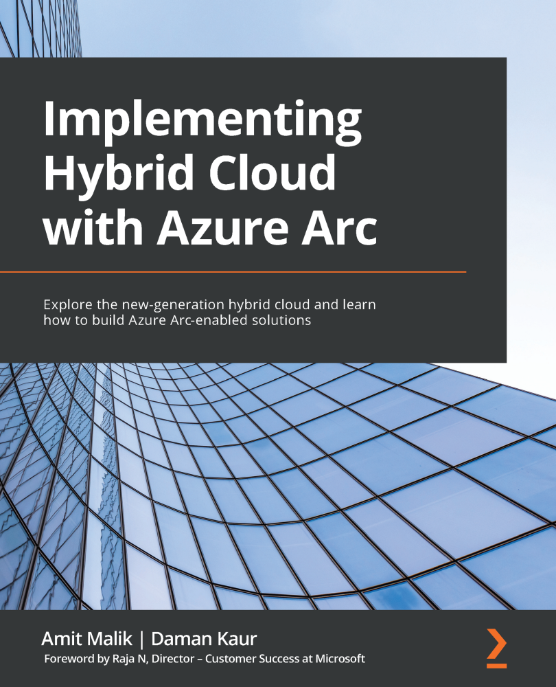 Implementing Hybrid Cloud with Azure Arc Explore the new-generation hybrid - photo 1