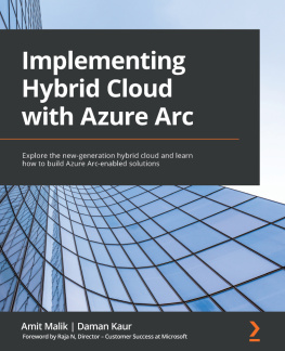 Amit Malik and Daman Kaur - Implementing Hybrid Cloud with Azure Arc