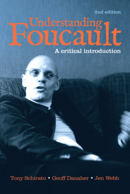 Tony Schirato - Understanding Foucault: A critical introduction