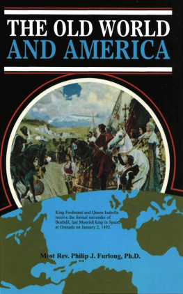 Most Rev. Philip J. Furlong - The Old World and America