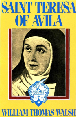 William Thomas Walsh - Saint Teresa of Avila