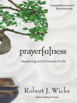 Robert J. Wicks - Prayerfulness