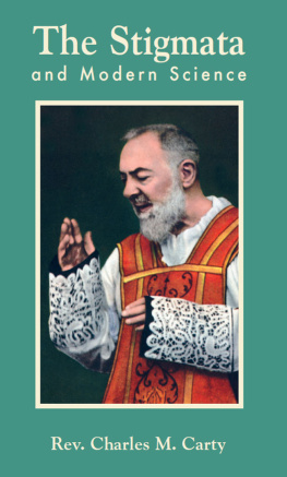 Rev. Fr. Charles Mortimer Carty The Stigmata and Modern Science