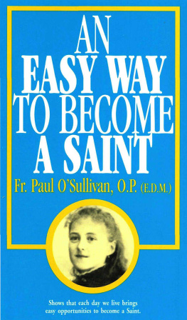 Rev. Fr. Paul OSullivan - An Easy Way To Become A Saint