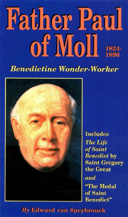 Edward Van Speybrouck - Father Paul of Moll: Benedictine Wonder-Worker