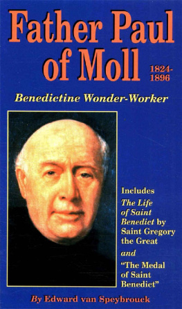 Edward Van Speybrouck Father Paul of Moll: Benedictine Wonder-Worker