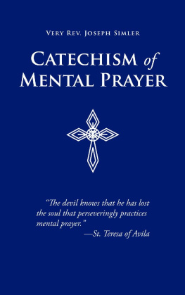 Very Rev. Joseph Simler - Catechism of Mental Prayer