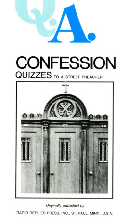 Fr. Chas. M. Carty Confession Quizzes: Quizzes to a Street Preacher