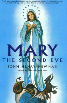 John Henry Cardinal Newman - Mary The Second Eve