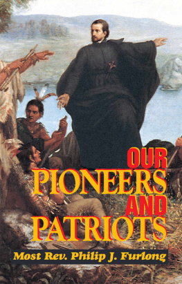 Most Rev. Philip J. Furlong - Our Pioneers and Patriots