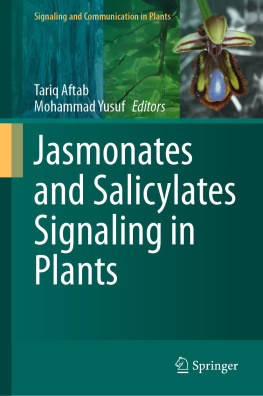 Tariq Aftab - Jasmonates and Salicylates Signaling in Plants