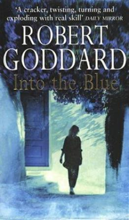 Robert Goddard Into the Blue