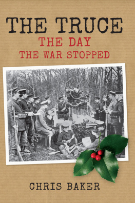 Chris Baker The Truce: The Day The War Stopped