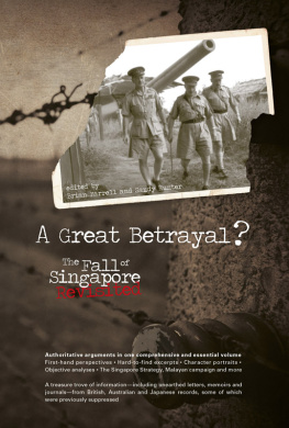 Brian Farrell A Great Betrayal: The Fall of Singapore Revisited