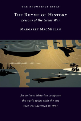 Margaret MacMillan The Rhyme of History: Lessons of the Great War