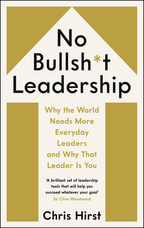 No Bullsht Leadership First published in Great Britain in 2019 by Profile - photo 1