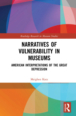 Meighen Katz - Narratives of Vulnerability in Museums: American Interpretations of the Great Depression