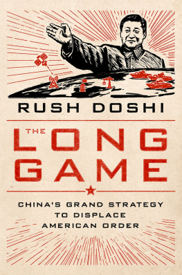 Rush Doshi - The Long Game: Chinas Grand Strategy to Displace American Order