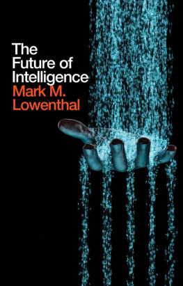 Mark M. Lowenthal - The Future of Intelligence