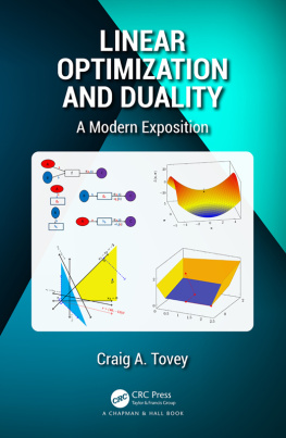 Craig A. Tovey - Linear Optimization and Duality: A Modern Exposition