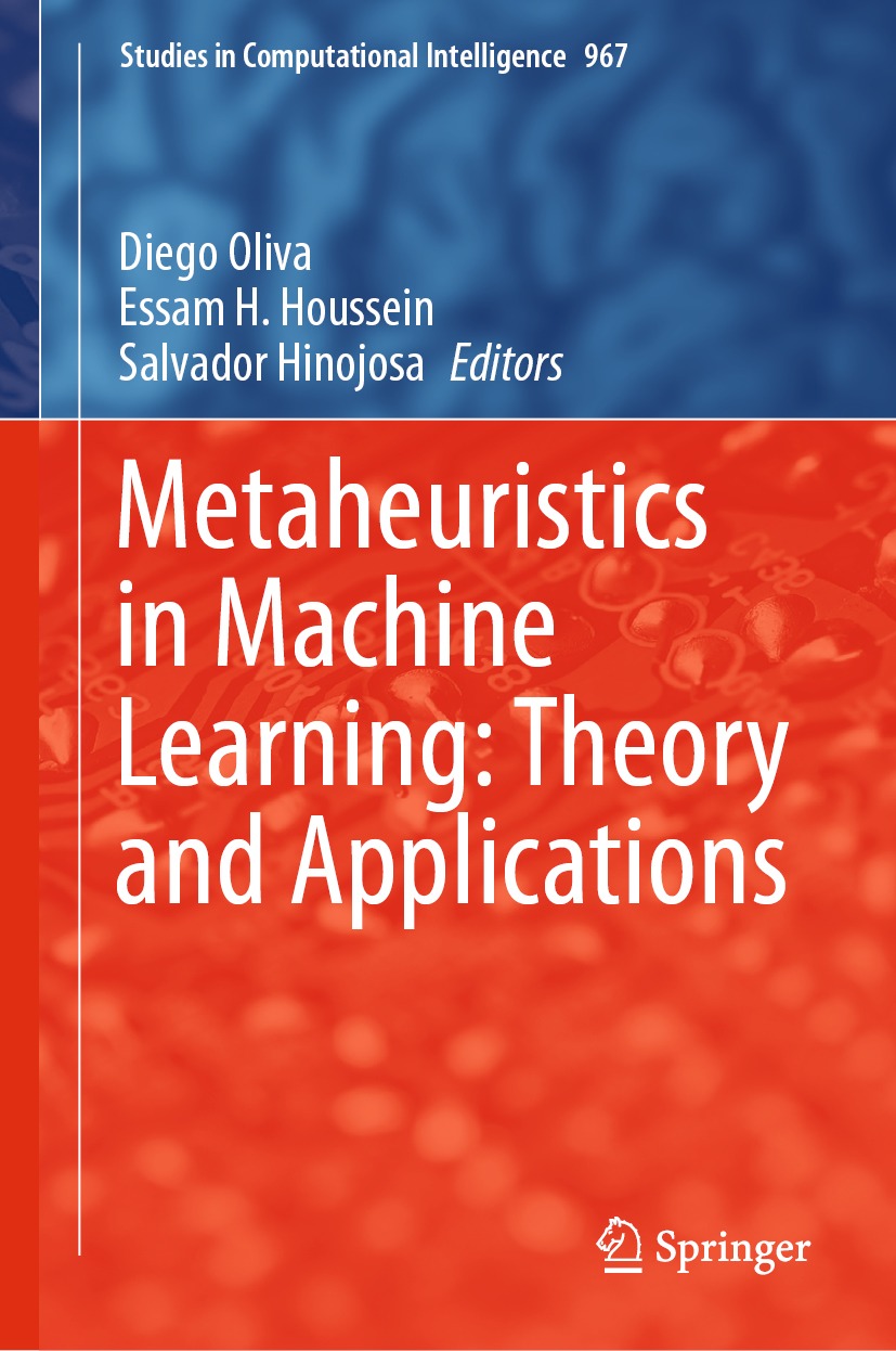 Book cover of Metaheuristics in Machine Learning Theory and Applications - photo 1