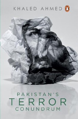 Khaled Ahmed - Pakistans Terror Conundrum