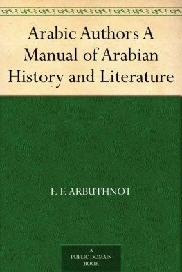 F. F. Arbuthnot - Arabic Authors A Manual of Arabian History and Literature