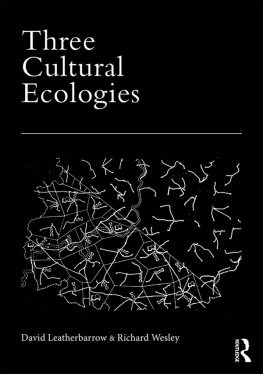 David Leatherbarrow - Three Cultural Ecologies