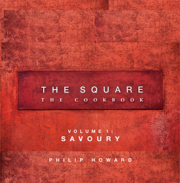 Philip Howard The Square: Savoury