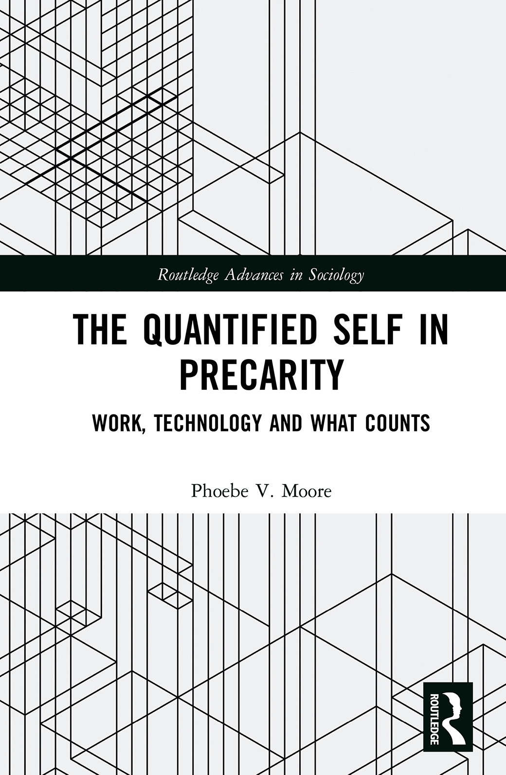 The Quantified Self in Precarity Work Technology and What Counts Phoebe V - photo 1