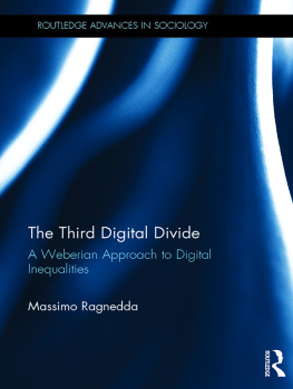 Massimo Ragnedda - The Third Digital Divide: A Weberian Approach to Digital Inequalities