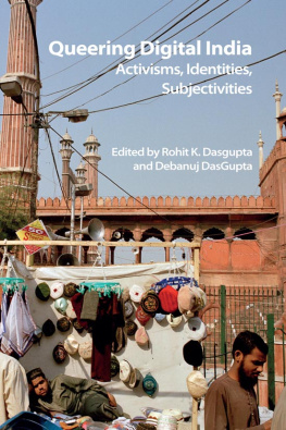 Rohit K. Dasgupta - Queering Digital India: Activisms, Identities, Subjectivities (Technicities)