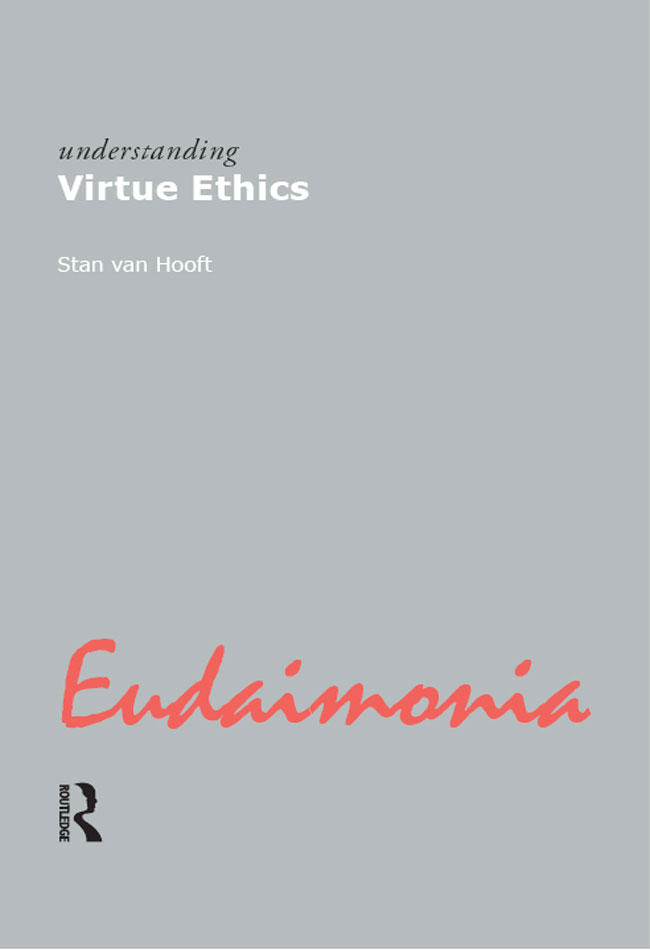 understanding virtue ethics Understanding Movements in Modern Thought Series - photo 1