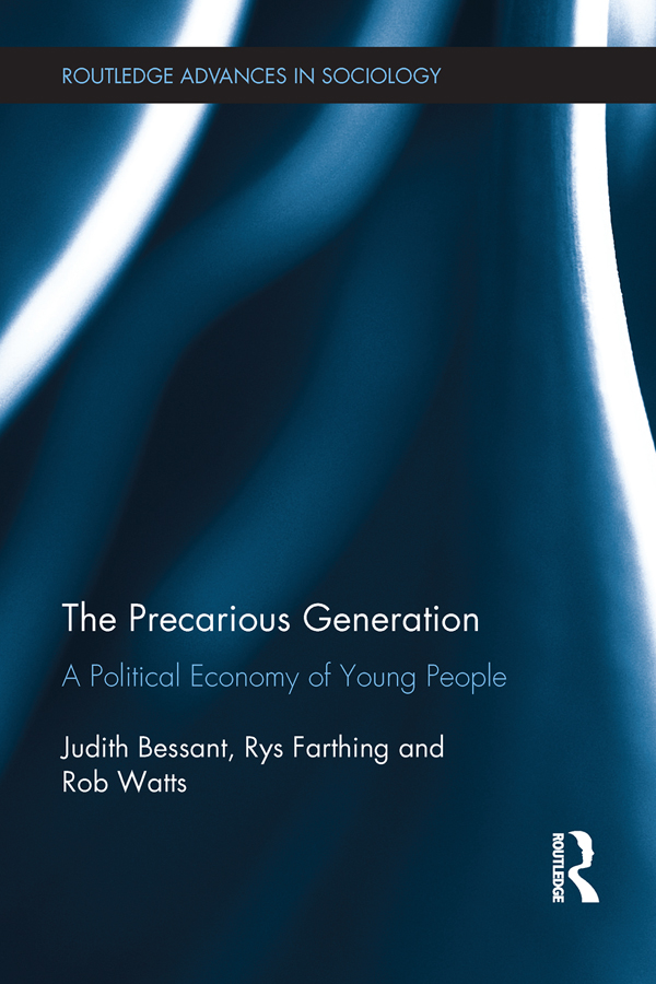 The Precarious Generation This book draws on a wealth of evidence including - photo 1