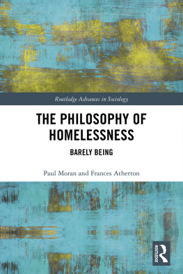 Paul Moran The Philosophy of Homelessness: Barely Being