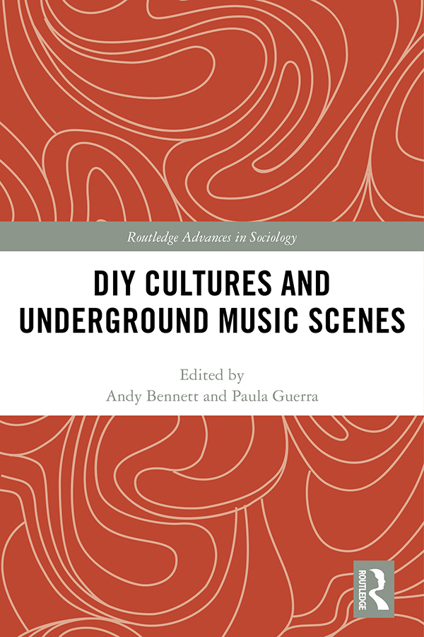 DIY Cultures and Underground Music Scenes This volume examines the global - photo 1