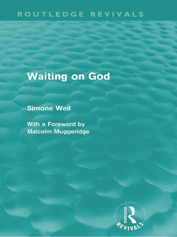 Waiting on God A work first published in English in 1951 Waiting on God forms - photo 1