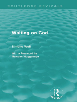 Simone Weil - Waiting on God