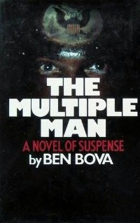 Ben Bova The multiple man