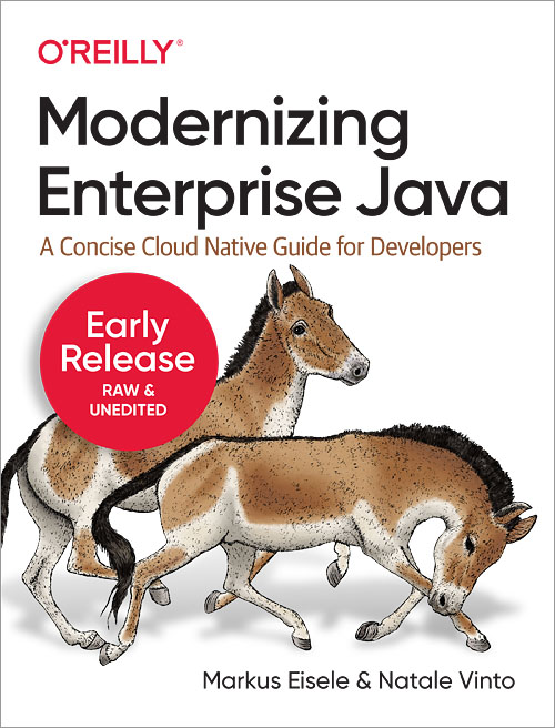 Modernizing Enterprise Java by Markus Eisele and Natale Vinto Copyright 2021 - photo 1