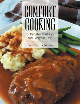 Lisa Sharon Belkin - Comfort Cooking for Bariatric Post-Ops and Everyone Else