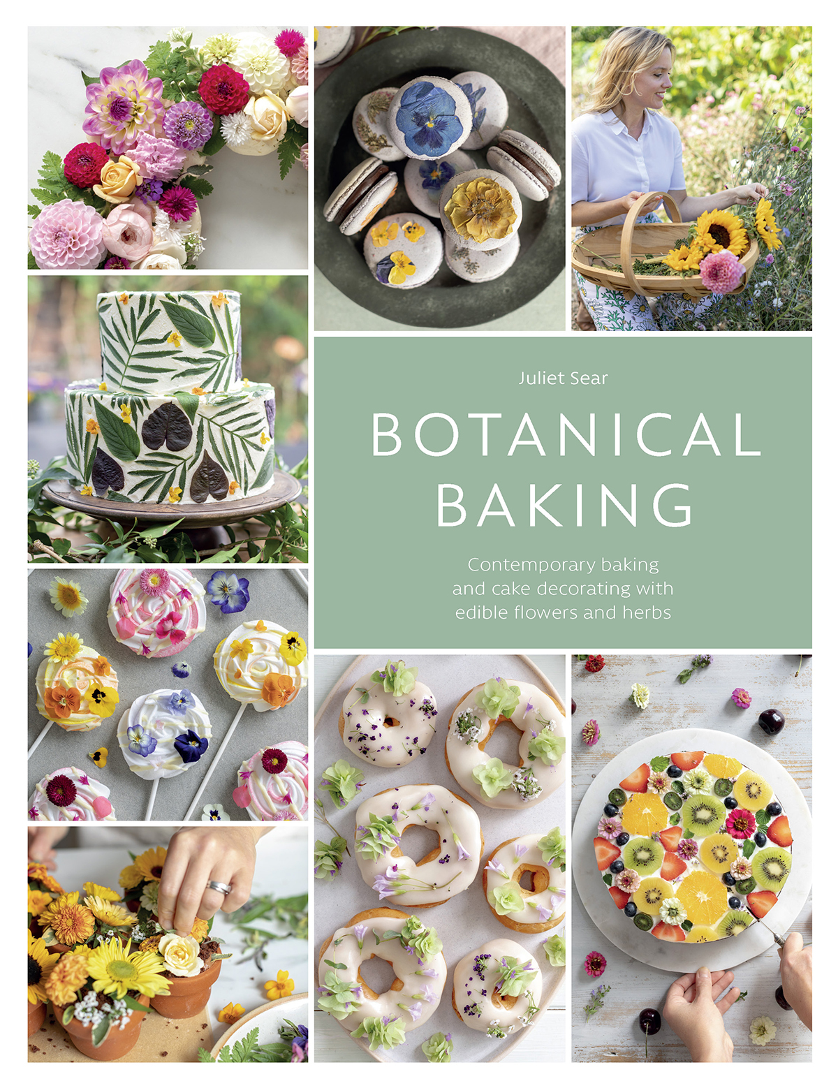 Botanical Baking Contemporary baking and cake decorating with edible flowers and herbs - image 1