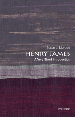 Susan L. Mizruchi - Henry James: A Very Short Introduction