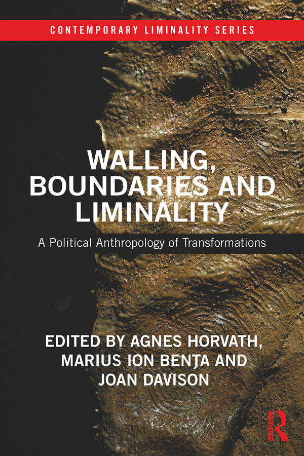 Walling Boundaries and Liminality Contemporary challenges related to walls - photo 1